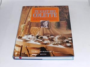 Seller image for Zu Gast bei Colette. Die Grande Dame der Pariser Salons und ihre kulinarischen Liebhabereien. Mit 120 Rezepten. for sale by Der-Philo-soph