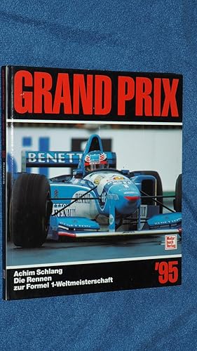 Bild des Verkufers fr Grand Prix 95 von Schlang, Achim. zum Verkauf von Versandantiquariat Ingo Lutter