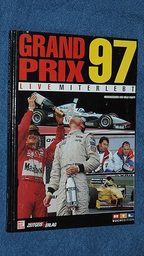 Seller image for Grand Prix 97 live miterlebt. for sale by Versandantiquariat Ingo Lutter