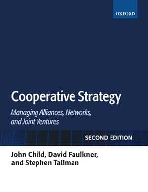 Immagine del venditore per Cooperative Strategy: Managing Alliances, Networks, and Joint Ventures venduto da Modernes Antiquariat an der Kyll