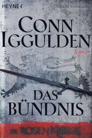 Bild des Verkufers fr Das Bndnis - Die Rosenkriege 2 : Roman. zum Verkauf von TF-Versandhandel - Preise inkl. MwSt.