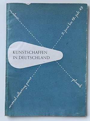 Kunstschaffen in Deutschland. Heft zur Ausstellung vom 9. Juni bis 19. Juli, Central Art Collecti...