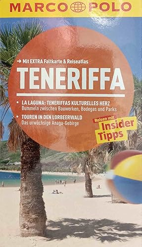 Teneriffa : Reisen mit Insider-Tipps. Autor: Sven Weniger. Koautorin: Izabella Gawin / Marco Polo