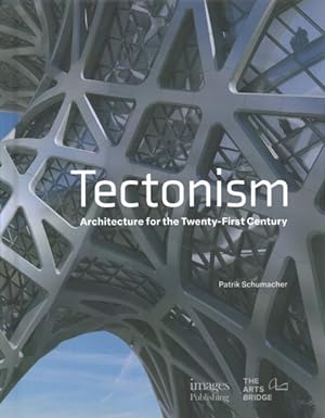 Image du vendeur pour Tectonism : Architecture for the 21st Century mis en vente par GreatBookPrices