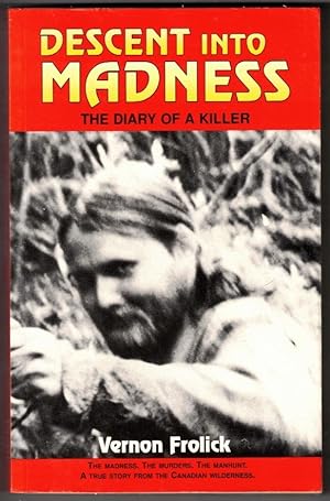 Immagine del venditore per Descent into Madness: The Diary of a Killer venduto da Ainsworth Books ( IOBA)