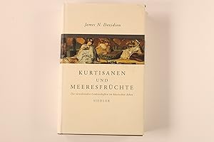 Bild des Verkufers fr KURTISANEN UND MEERESFRCHTE. die verzehrenden Leidenschaften im klassischen Athen zum Verkauf von INFINIBU KG