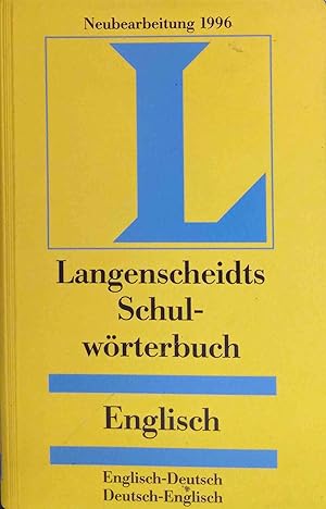 Immagine del venditore per Langenscheidts Schulwrterbuch Englisch. Englisch- Deutsch. Deutsch- Englisch Neubearbeitung 1996 venduto da Logo Books Buch-Antiquariat