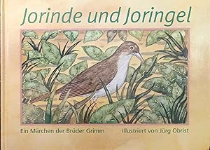 Bild des Verkufers fr Jorinde und Joringel : ein Mrchen der Brder Grimm. Ill. von Jrg Obrist. zum Verkauf von Logo Books Buch-Antiquariat