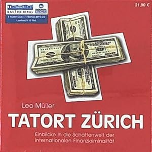 Image du vendeur pour Tatort Zrich, Einblicke in die Schattenwelt der int. Finanzkriminalitt mis en vente par Leserstrahl  (Preise inkl. MwSt.)