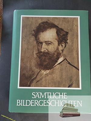 Sämtliche Bildergeschichten. Wilhelm Busch. Hrsg. von Rolf Hochhuth
