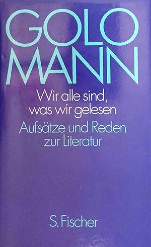 Seller image for Wir alle sind, was wir gelesen : Aufstze und Reden zur Literatur. for sale by Logo Books Buch-Antiquariat