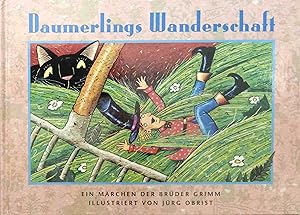 Bild des Verkufers fr Daumerlings Wanderschaft : ein Mrchen der Brder Grimm. Ill. von Jrg Obrist zum Verkauf von Logo Books Buch-Antiquariat