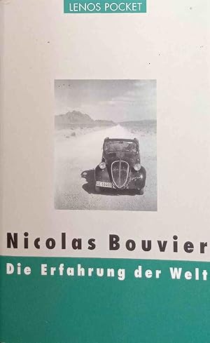 Die Erfahrung der Welt. Aus dem Franz. von Trude Fein und Regula Renschler. Hrsg. von Roger Perre...