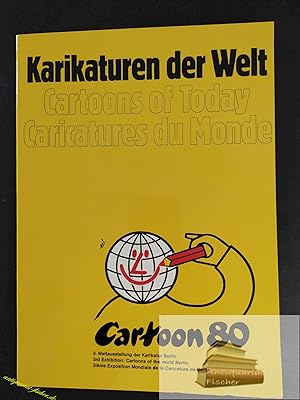 Karikaturen der Welt : [Ausstellung, 13.8. - 20.9.1980, Möbel-Hübner Berlin] = Cartoons of today....