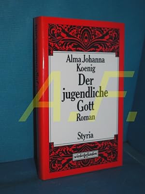 Seller image for Der jugendliche Gott : Roman (Reihe: Wiedergefunden) for sale by Antiquarische Fundgrube e.U.