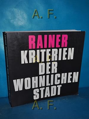 Seller image for Kriterien der wohnlichen Stadt : Trendwende in Wohnungswesen u. Stdtebau. for sale by Antiquarische Fundgrube e.U.