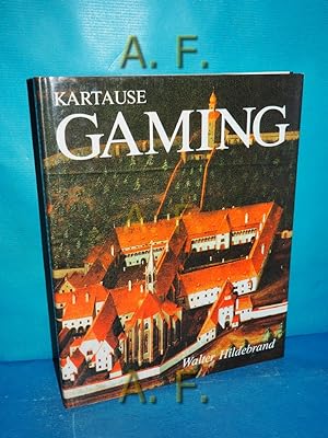 Seller image for Kartause Gaming die umweltfreundliche gotische Stadt. for sale by Antiquarische Fundgrube e.U.