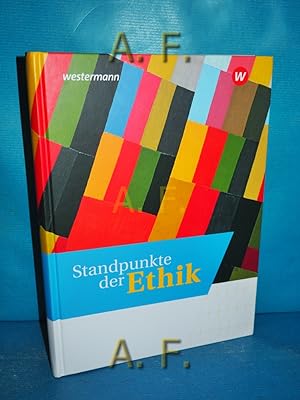 Seller image for Standpunkte der Ethik [Schlerband]. erarbeitet von Christin Schermuk und Matthias Wessels for sale by Antiquarische Fundgrube e.U.