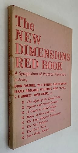 The New Dimensions Red Book: A Symposium of Practical Aspects of the Western Mystery Tradition