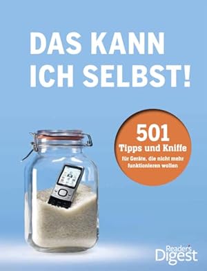 Seller image for Das kann ich selbst: 501 Tipps und Kniffe fr Gerte, die nicht mehr funktionieren wollen for sale by Gabis Bcherlager