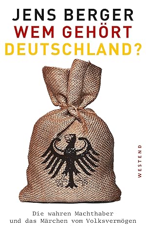 Bild des Verkufers fr Wem gehrt Deutschland?: Die wahren Machthaber und das Mrchen vom Volksvermgen zum Verkauf von Gabis Bcherlager