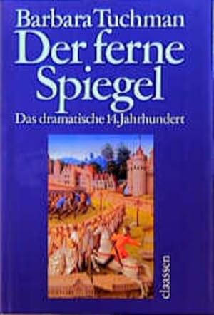 Immagine del venditore per Der ferne Spiegel. Das dramatische 14. Jahrhundert venduto da Studibuch