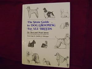 Immagine del venditore per The Stone Guide to Dog Grooming for All Breeds. venduto da BookMine