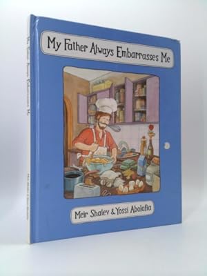 Seller image for My Father Embarrasses Me for sale by ThriftBooksVintage