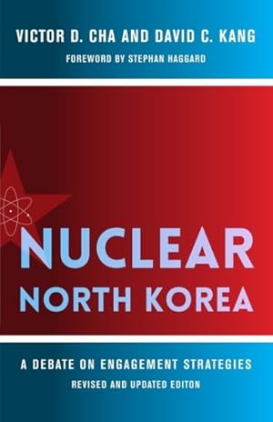 Image du vendeur pour Nuclear North Korea : A Debate on Engagement Strategies mis en vente par GreatBookPrices