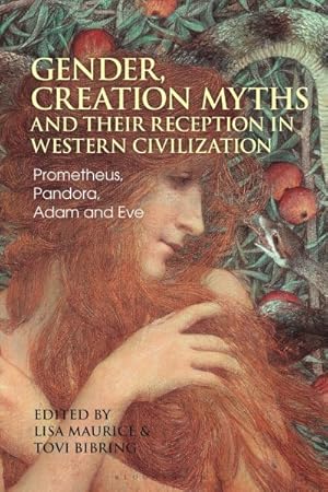 Imagen del vendedor de Gender, Creation Myths and Their Reception in Western Civilization : Prometheus, Pandora, Adam and Eve a la venta por GreatBookPrices