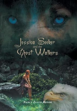 Seller image for Jessica Seeker and the Ghost Walkers for sale by BuchWeltWeit Ludwig Meier e.K.