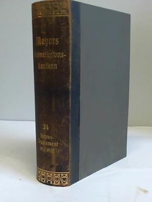Bild des Verkufers fr Ein Nachschlagewerk des allgemeinen Wissens, Band 24. Jahres-Supplement 1911-1912 zum Verkauf von Celler Versandantiquariat