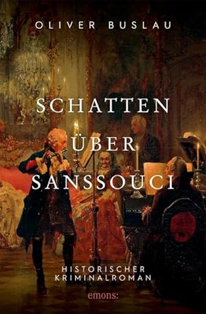 Bild des Verkufers fr Schatten ber Sanssouci : Historischer Kriminalroman zum Verkauf von AHA-BUCH GmbH