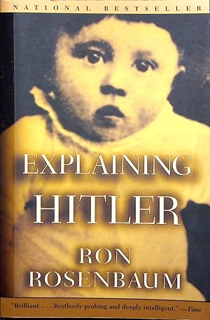 Bild des Verkufers fr Explaining Hitler: The Search for the Origins of His Evil zum Verkauf von Adventures Underground