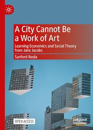 Seller image for A City Cannot Be a Work of Art for sale by BuchWeltWeit Ludwig Meier e.K.