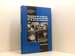 Seller image for Geschichte der Erziehung und Schule in der Schweiz im 19. und 20. Jahrhundert, Quellenband Quellenband for sale by Book Broker
