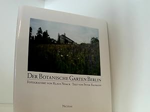 Seller image for Berlin. Der Botanische Garten fotografiert von Klaus Noack. Text von Peter Baumann for sale by Book Broker