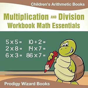 Immagine del venditore per Multiplication Division Workbook Math Essentials Children\ s Arithmetic Books venduto da moluna