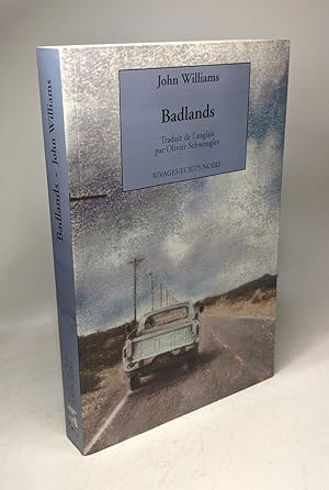 Badlands: Un voyage à travers le rêve américain