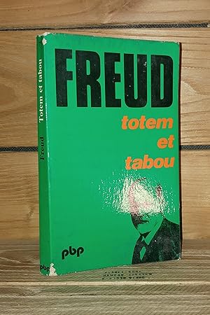 Imagen del vendedor de TOTEM ET TABOU : Interprtation par la psychanalyse de la vie sociale des peuples primitifs. a la venta por Planet's books