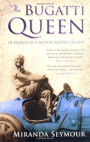 Imagen del vendedor de The Bugatti Queen. In Search of a Motor-racing Legend a la venta por WeBuyBooks