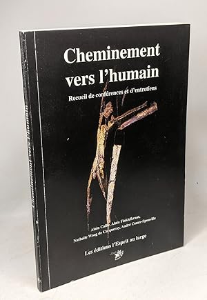 Seller image for Cheminement vers l'humain - recueil de confrences et d'entretiens for sale by crealivres