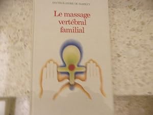 Image du vendeur pour Le massage vertbral familial mis en vente par arobase livres