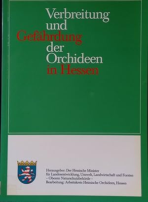 Imagen del vendedor de Verbreitung und Gefhrdung der Orchideen in Hessen. a la venta por books4less (Versandantiquariat Petra Gros GmbH & Co. KG)