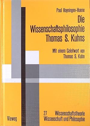 Seller image for Die Wissenschaftsphilosophie Thomas S. Kuhns : Rekonstruktion und Grundlagenprobleme. Wissenschaftstheorie, Wissenschaft und Philosophie ; 27 for sale by books4less (Versandantiquariat Petra Gros GmbH & Co. KG)