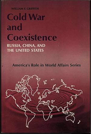 Bild des Verkufers fr Cold War and coexistence. Russia, China, and the United States zum Verkauf von Antiquariat Bookfarm