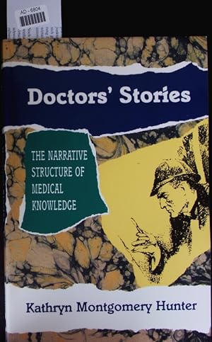 Bild des Verkufers fr Doctors' stories. The narrative structure of medical knowledge. zum Verkauf von Antiquariat Bookfarm