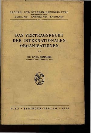 Imagen del vendedor de Das Vertragsrecht Der Internationalen Organisationen. Rechts- Und Staatswissenschaften, Wien K. Wolff, 15. a la venta por Antiquariat Bookfarm