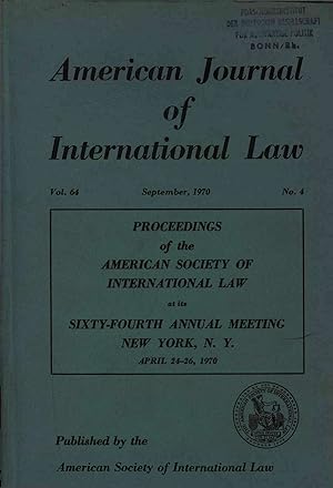 Bild des Verkufers fr American Journal of International Law. Vol. 64, No. 4, September, 1970 zum Verkauf von Antiquariat Bookfarm