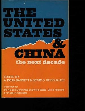 Seller image for The United States and China. The Next Decade. for sale by Antiquariat Bookfarm
